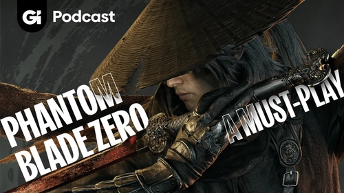 پادکست Game Informer: Phantom Blade Zero بازی‌ای باید بازی کنید
